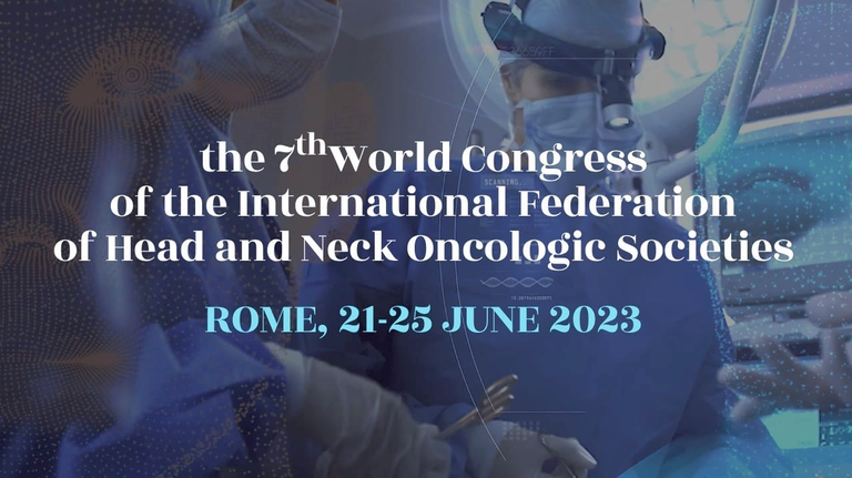 the 7th World Congress of the International Federation of Head and Neck Oncologic Societies